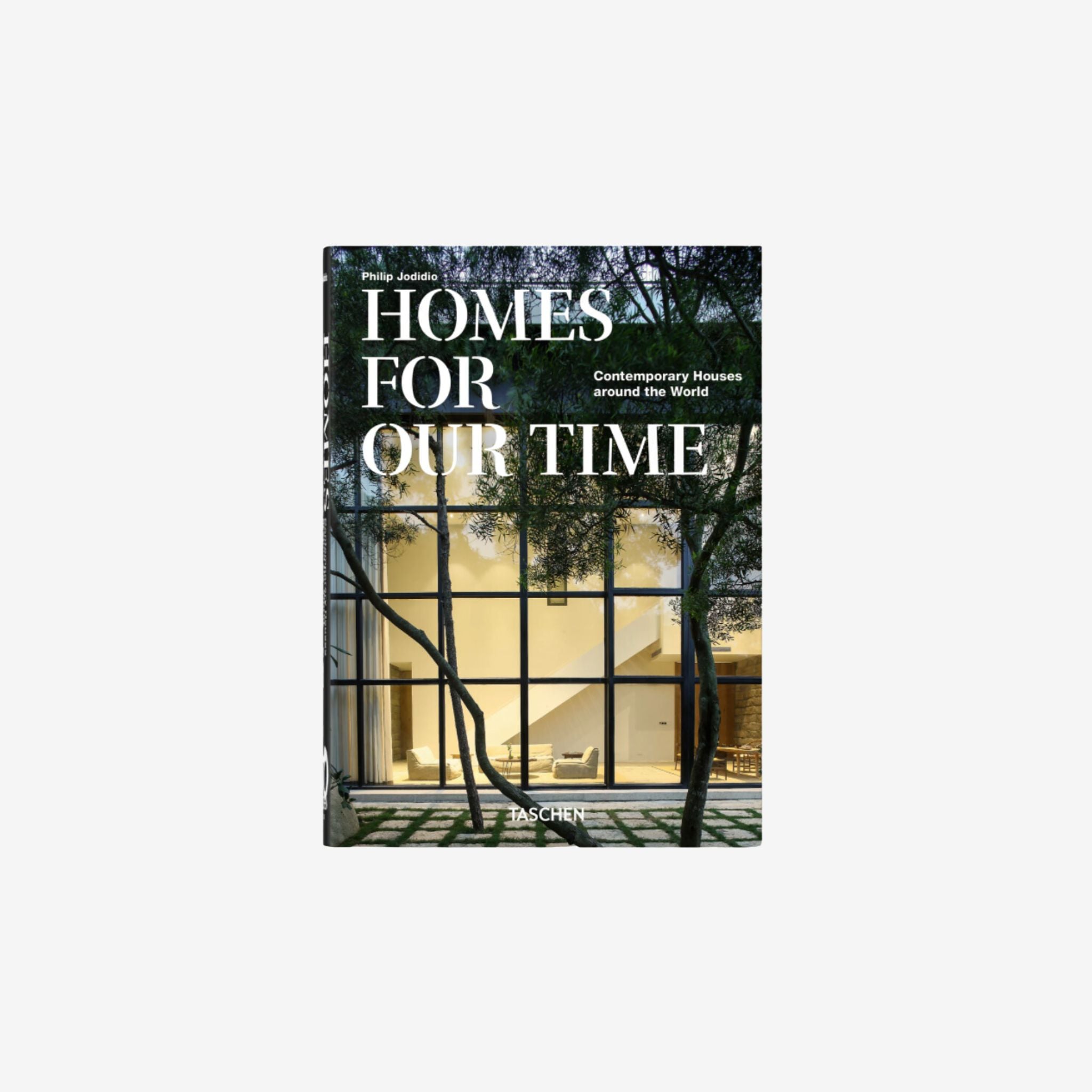 HOMES FOR OUR TIME - CONTEMPORARY HOUSES AROUND THE WORLD